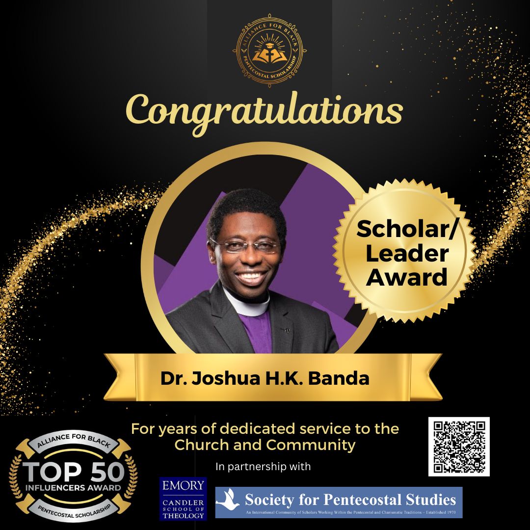 DR. JOSHUA BANDA HONORED WITH THE 50 MOST INFLUENTIAL PENTECOSTAL SCHOLAR LEADER AWARD